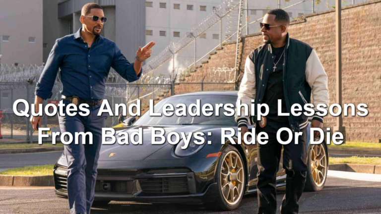 Quotes and Leadership Lessons from Bad Boys: Ride or Die