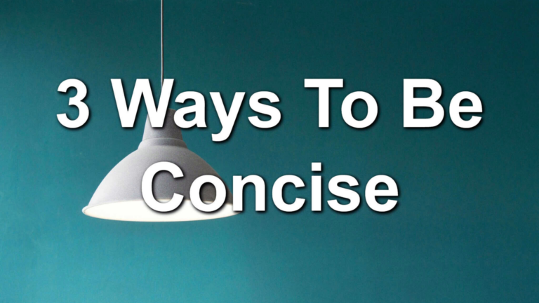 3 Ways to Be Concise