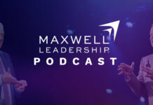 Podcast Highlight: the Maxwell Leadership Podcast