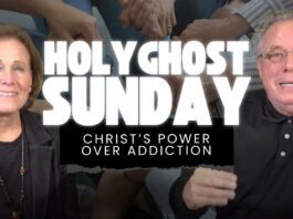 Holy Ghost Sunday: Christ’s Power Over Addiction