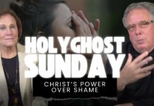 Holy Ghost Sunday: Christ Power Over Shame