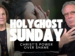 Holy Ghost Sunday: Christ Power Over Shame
