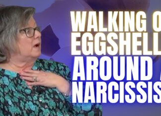 Walking on Eggshells around a Narcissist