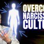 Overcome Narcissism Culture