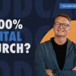 A 100% Digital Church: What Mark Lutz Learned That Physical Churches Are Missing