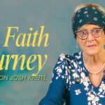 My Faith Journey with My Son Josh Kreitl