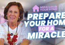 Prepare Your Home for a Miracle
