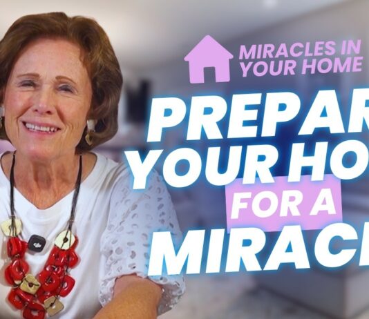 Prepare Your Home for a Miracle