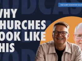 How the Modern Church Was Shaped: Church Growth, Seeker Sensitive, Attractional, Missional with Todd Wilson