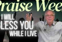 I Will Bless You While I Live