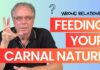 Feeding Your Carnal Nature