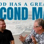 God Has a Great Second Man
